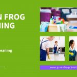 Green Frog Cleaning: Greener, Safer & Natural Cleaning