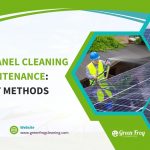 Solar Panel Cleaning and Maintenance: The Best Methods