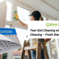 Year-End Cleaning with Green Frog Cleaning – Fresh Start for a New Year