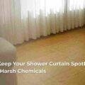 How To Keep Your Shower Curtain Spotless Without Harsh Chemicals