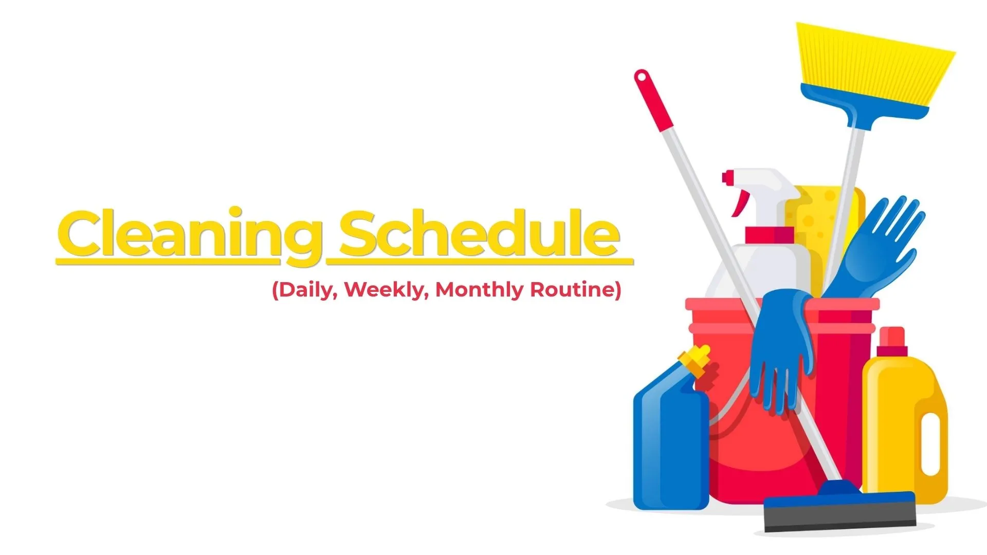 the ultimate cleaning schedule daily weekly monthly routine