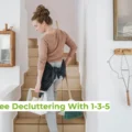 Stress-Free Decluttering With 1-3-5 Stress-Free Decluttering With 1-3-5
