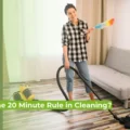 What Is the 20 Minute Rule in Cleaning? A Realistic House Cleaning Schedule That Actually Works What Is the 20 Minute Rule in Cleaning? A Realistic House Cleaning Schedule That Actually Works
