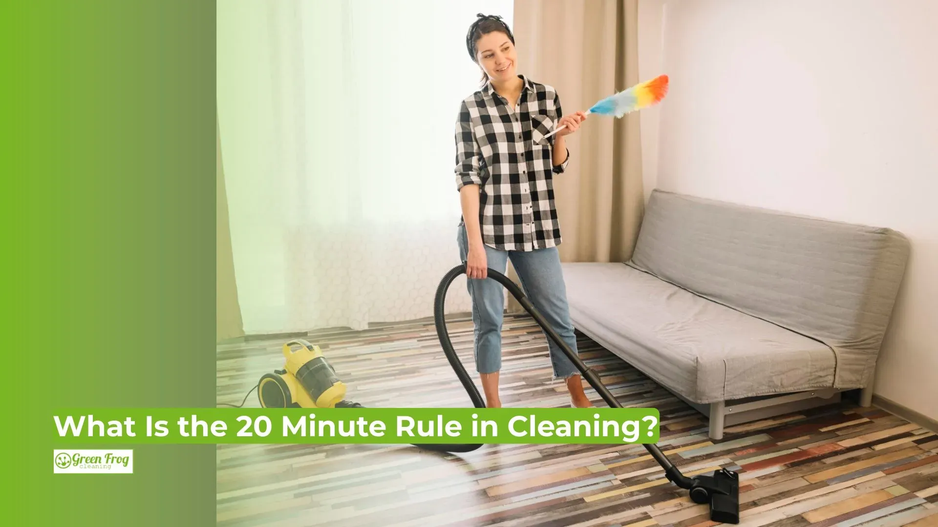 20 Minute Rule in Cleaning
