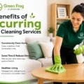 Benefits of Recurring House Cleaning Services Benefits of Recurring House Cleaning Services